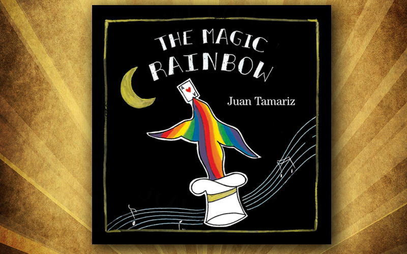 The Magic Rainbow by Juan Tamariz and Stephen Minch Book 